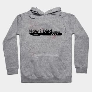 How i Died black scalpel official logo Hoodie